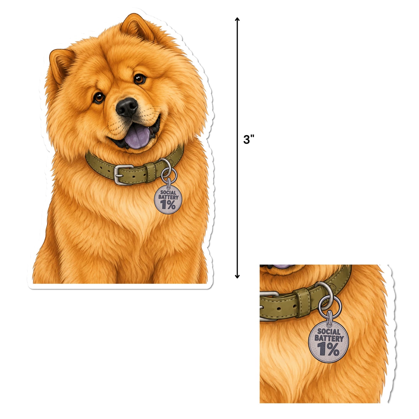 Chow Chow vinyl sticker dimensions and close-up of Social Battery 1% collar charm, 3 inches tall.