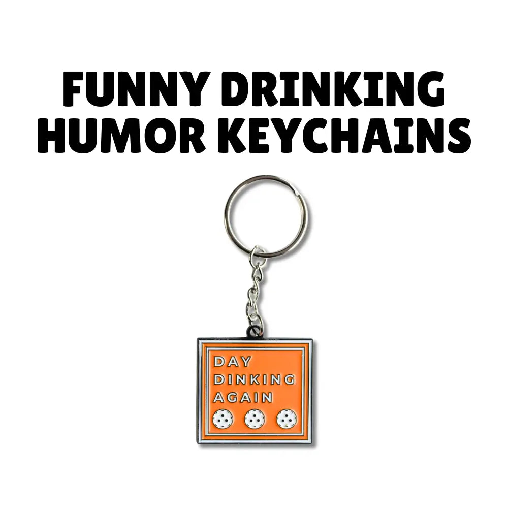 Humour Key Rings Funny Drinking Keychains | Drinking Humor Gifts – Sly Dawg Studio