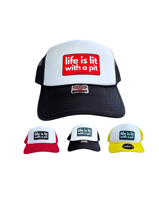 Collection of trucker hats with 'life is lit with a pit' text on a white background