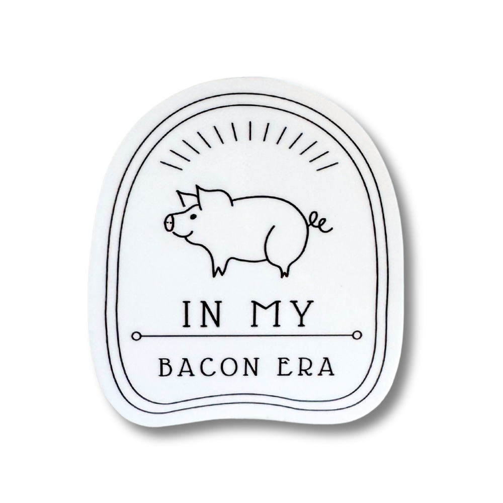 In My Bacon Era Sticker | Funny Vinyl Decal for Bacon Lovers – Sly Dawg ...