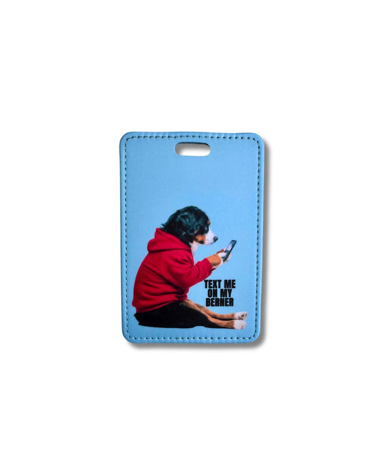 Bernese Mountain Dog Bag Tag | Funny Text Me Travel Gift