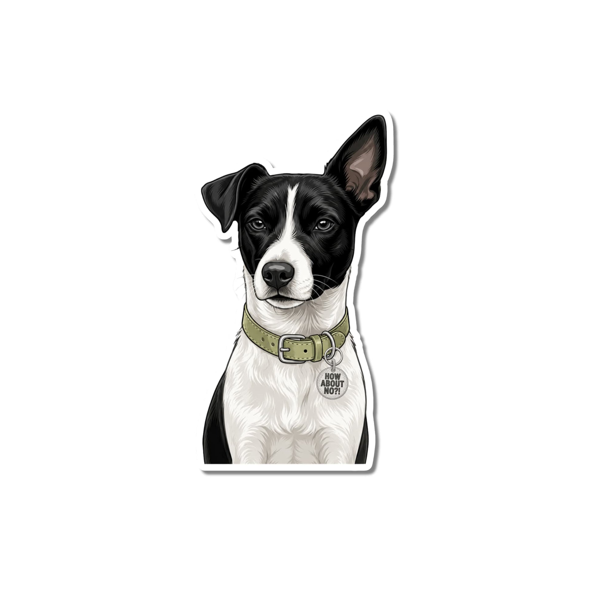 Black and white Jack Russell Terrier sticker. Die-cut JRT portrait, olive green collar, "HOW ABOUT NO?!" charm, white contour border.