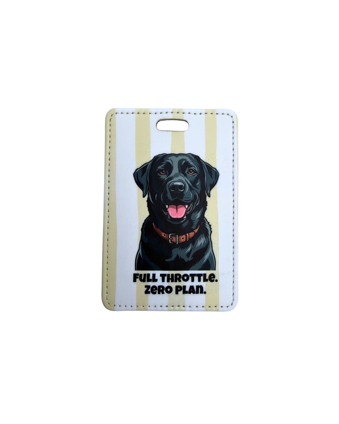 Funny Black Lab luggage tag - illustrated Retriever dog with brown collar on cream striped faux leather background, text reads Full Throttle Zero Plan