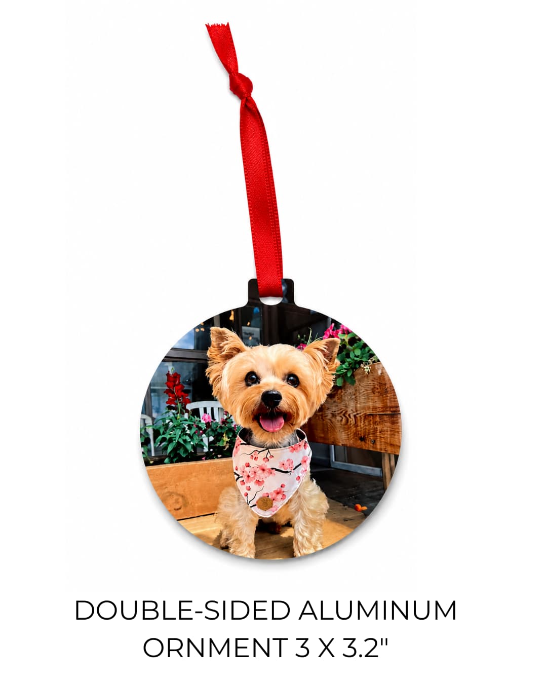 Round 3x3.2 inch double-sided aluminum ornament with red satin ribbon loop, featuring a smiling Yorkie in pink bandana on white background, personalized pet memorial ornament by Sly Dawg Studio