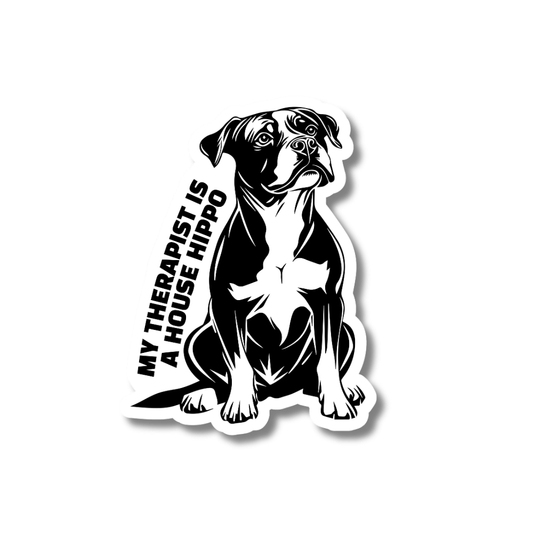 black and white drawing cute pit bull sticker. text: my therapist is a house hippo