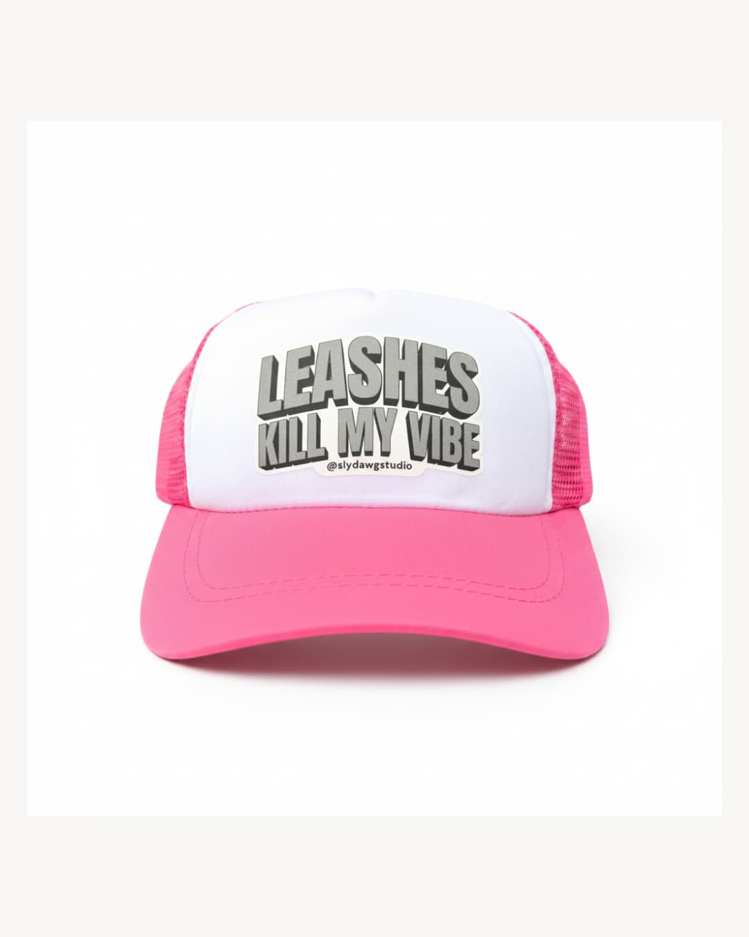 Dog trucker hat with saying pink; pink and white Leashes Kill My Vibe dog trucker hat, front view on white background.