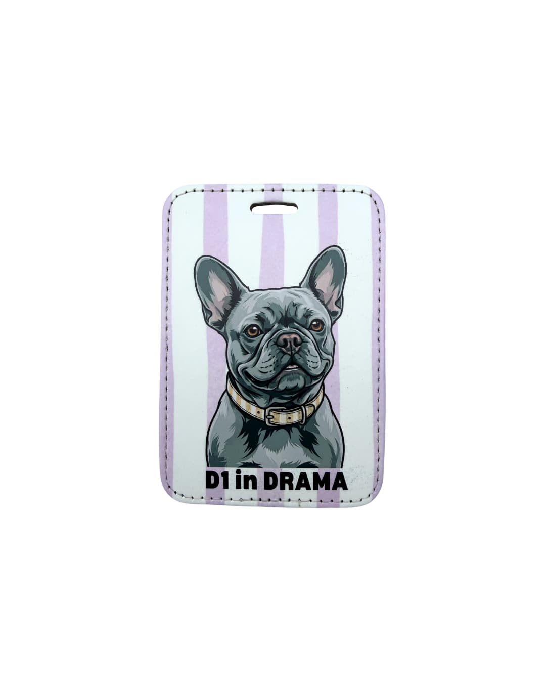 Funny French Bulldog luggage tag for travel: pinkish-lavender and white stripes. Illustrated grey frenchie with text: D1 in Drama