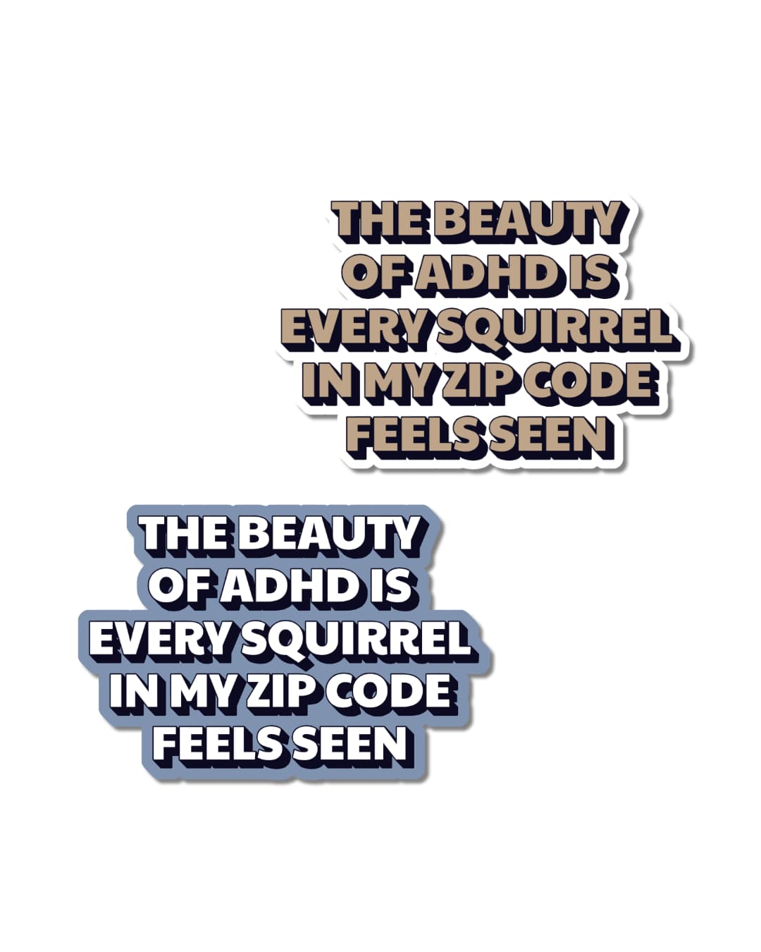 Funny ADHD water bottle sticker shown in two color variants side by side: copper with dark shadow lettering and periwinkle blue with white lettering.