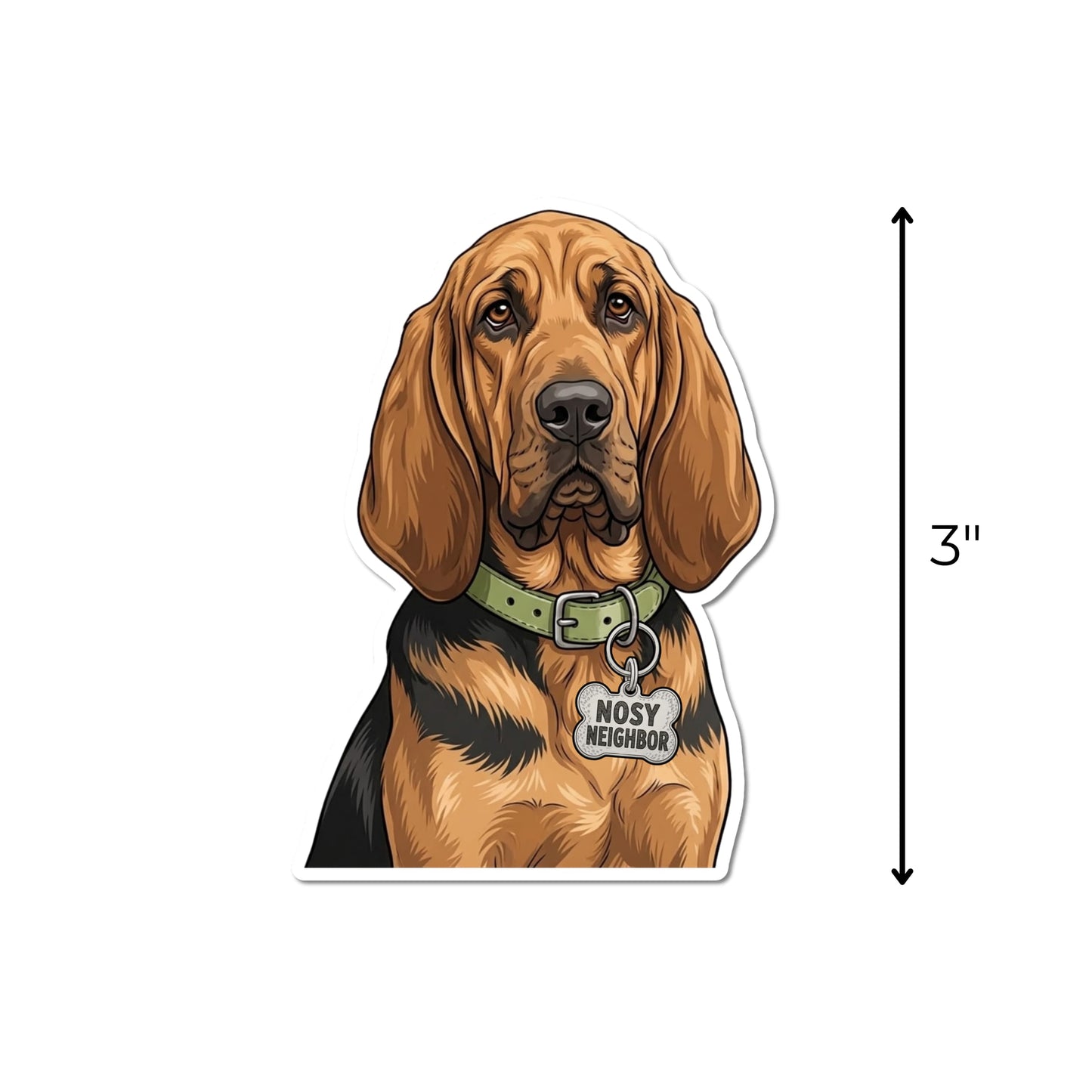Funny Bloodhound Sticker for Unsolicited Neighborhood Intelligence