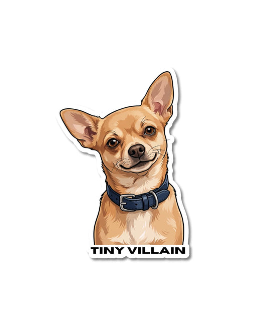  funny chihuahua sticker small tan chihuahua with tiny villain text 