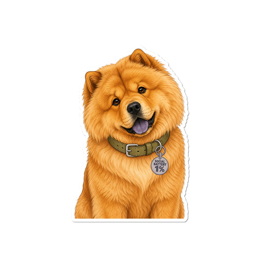 Funny Chow Chow waterproof matte vinyl sticker featuring a fluffy Chow Chow with a Social Battery 1% collar tag on white background.