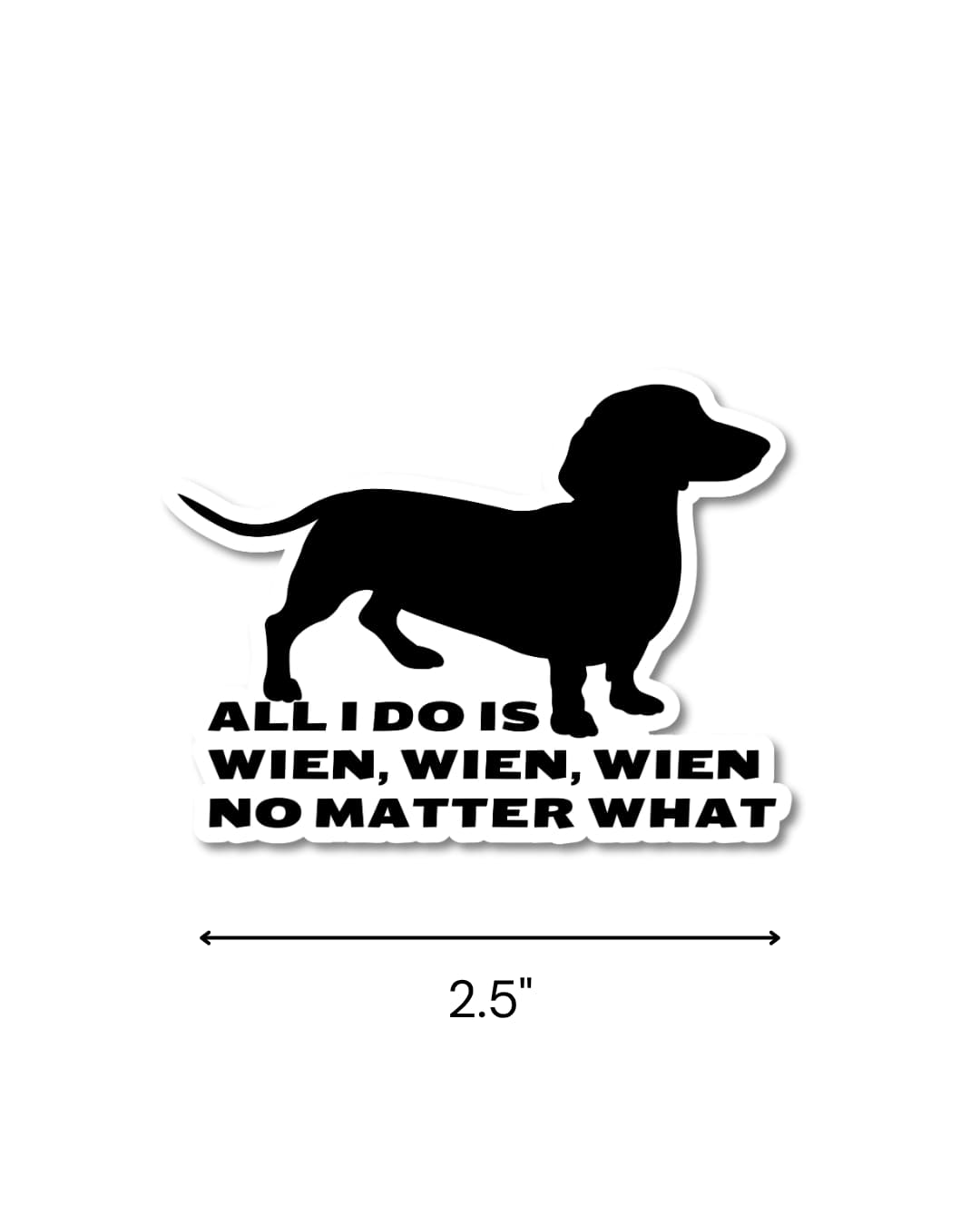 funny wiener dog sticker size reference showing 2.5 inch width measurement with double arrow
