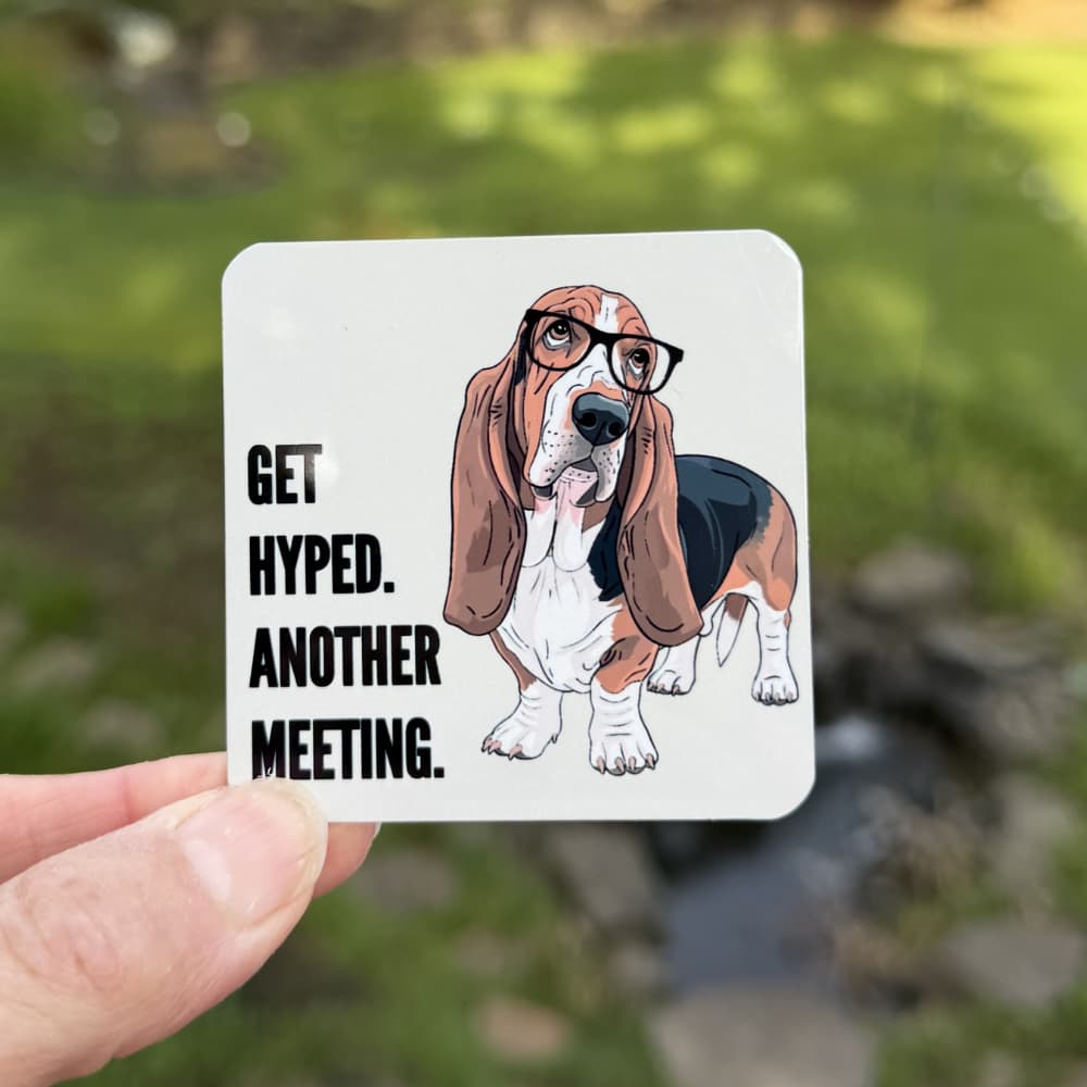 Office humor basset hound magnet shown outdoors in hand - 2.5 inch square strong magnet 