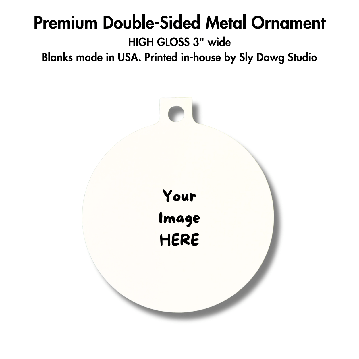 custom metal ornament with text 'Your Image HERE' on a white background