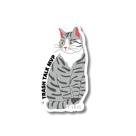 grey striped cat sticker: illustration of sassy cat with text: trash talk MVP