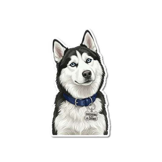 Funny Husky Sticker | Shedding Is Not a Crime