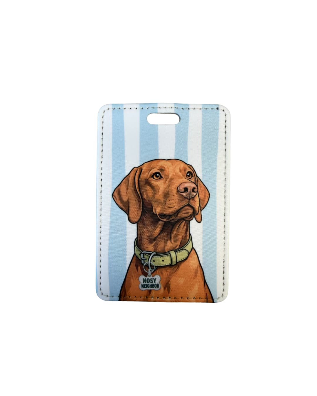Vizsla dog luggage tag; Vibrant faux leather luggage tag with a judgmental Vizsla illustration wearing a Nosy Neighbor funny bone charm, light blue and white vertical stripes, white background.